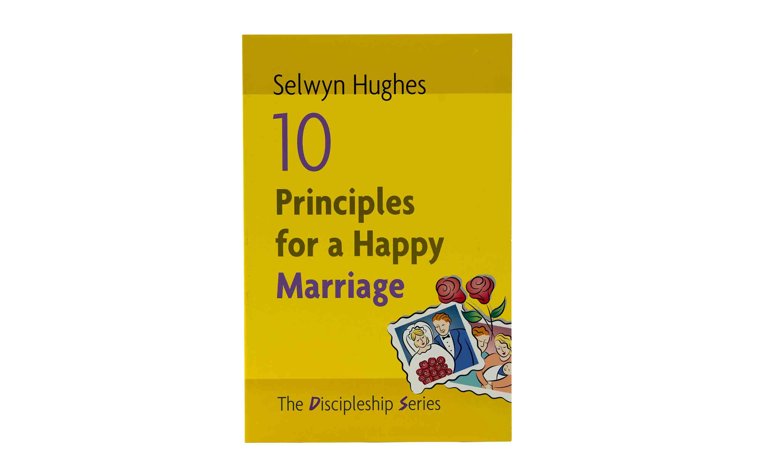 10 Principles for a Happy Marriage