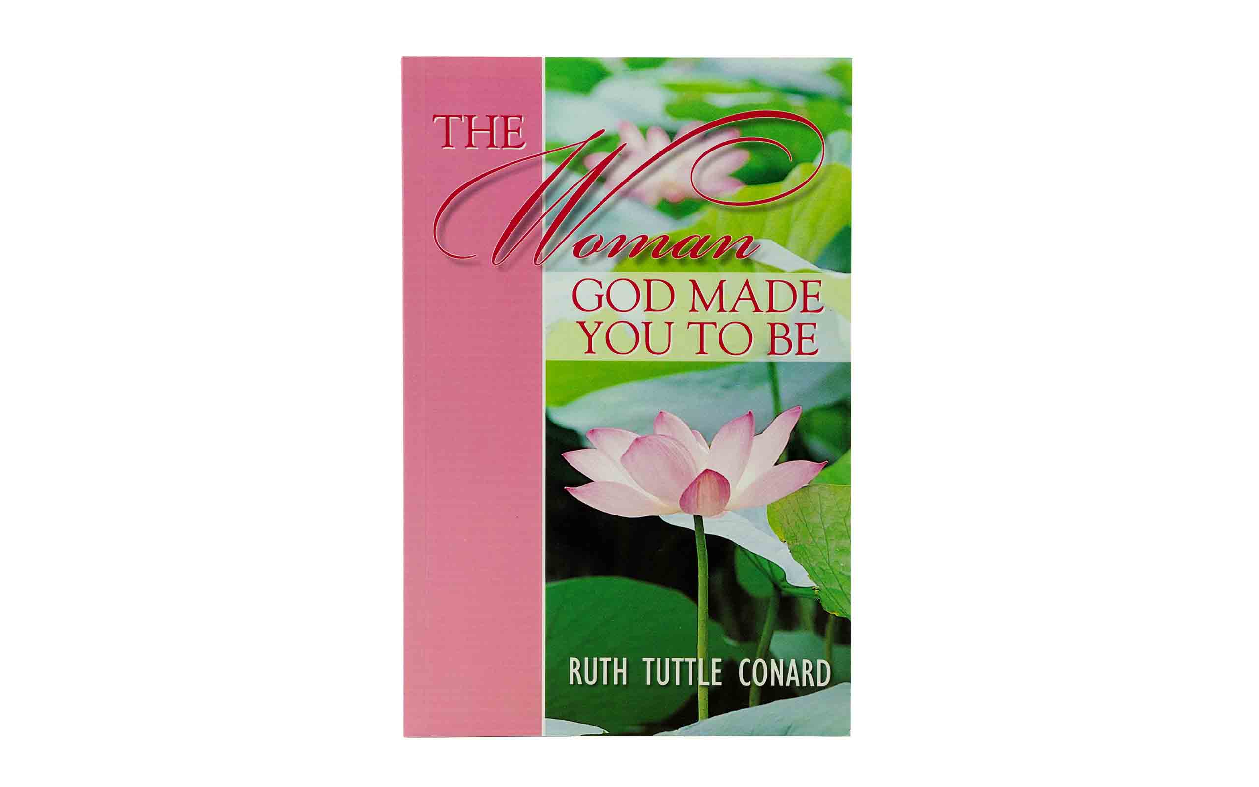 The Woman God Made You to be