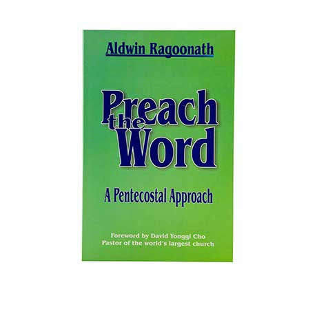 Preach the Word: A Pentecostal Approach (English and Spanish Edition)