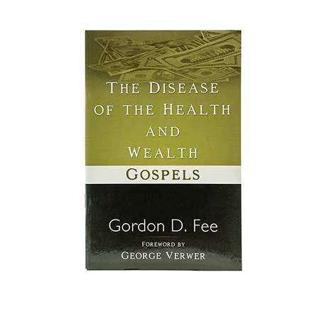 The Disease of the Health & Wealth Gospels