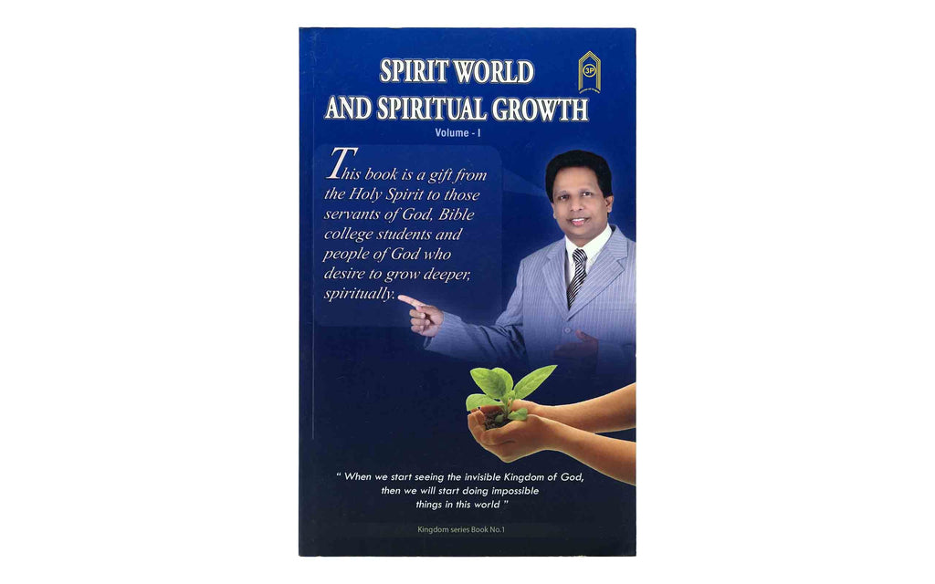Spirit World and Spiritual Growth, Volume 1 | Christian Bible Service