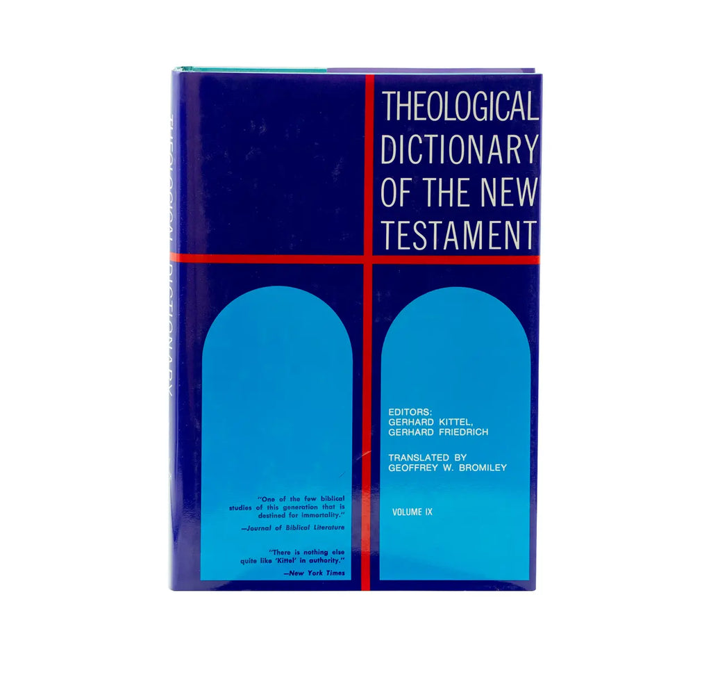 Theological Dictionary of the New Testament, Volume 9