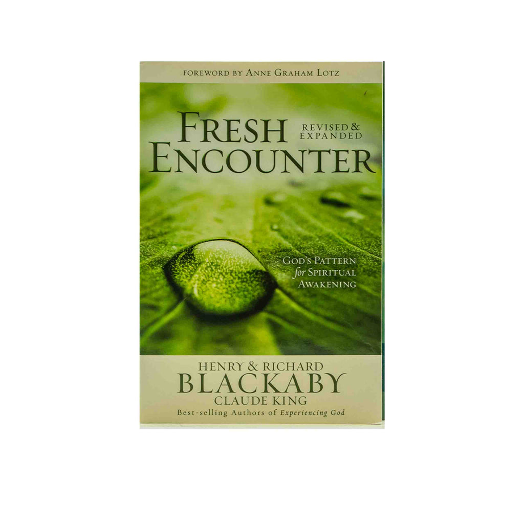 Fresh Encounter: God's Plan for Your Spiritual Awakening