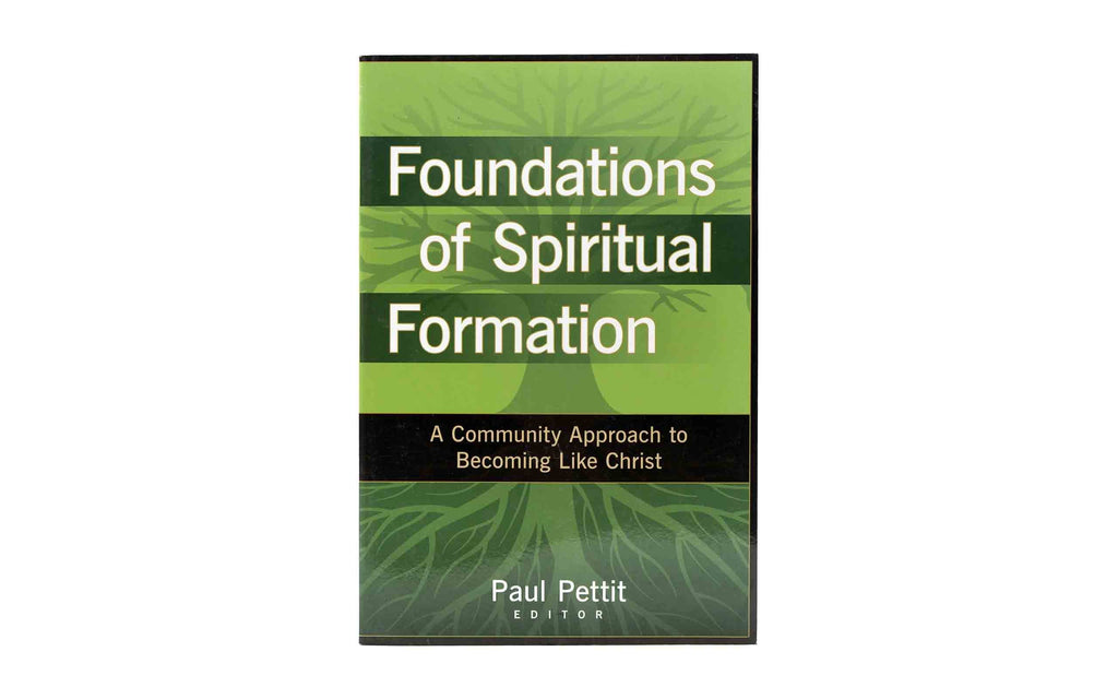 Foundations of Spiritual Formation: A | Christian Bible Service