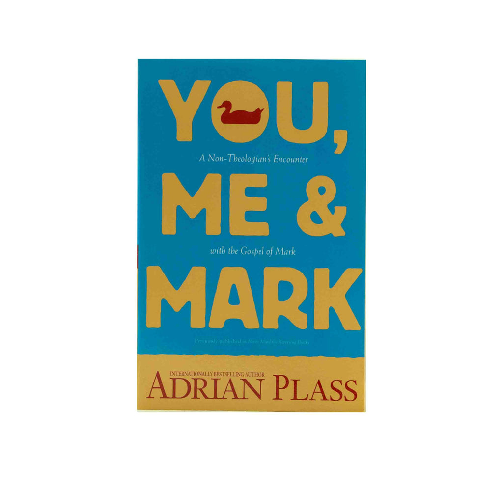 You, Me, and Mark: A Non-Theologian's Encounter with the Gospel of Mark