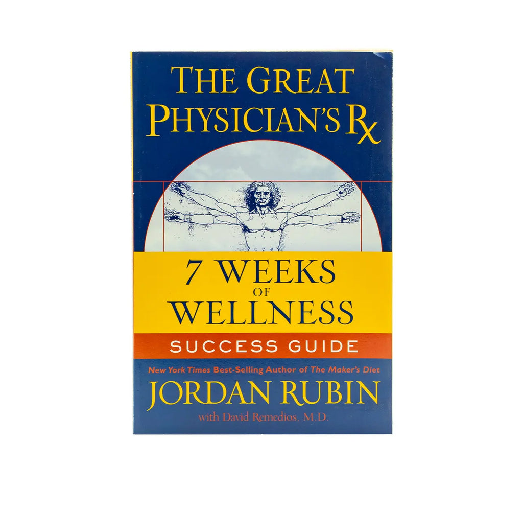 The Great Physician's Rx for 7 Weeks of Wellness Success Guide