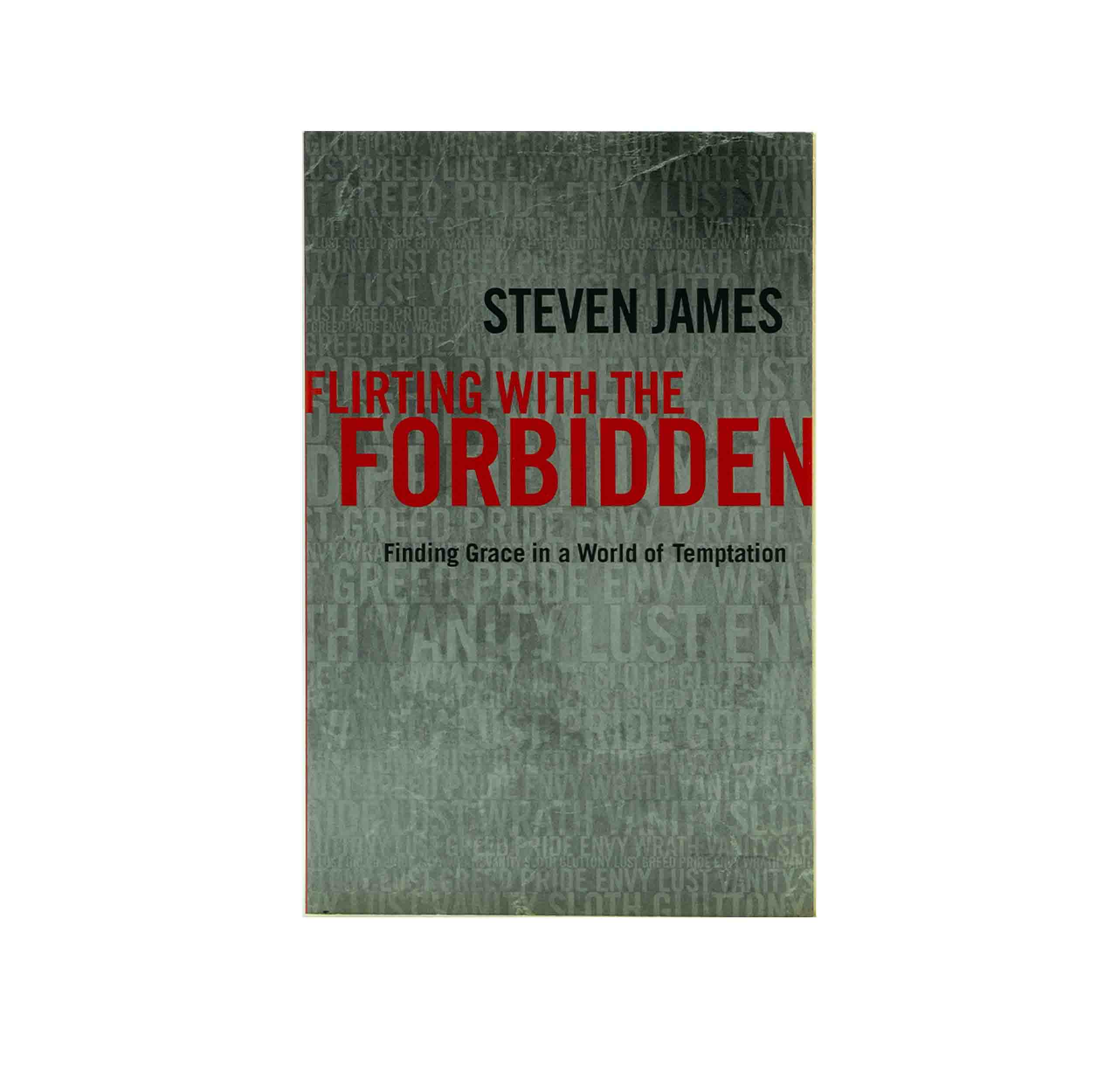 Flirting with the Forbidden: Finding Grace in a World of Temptation