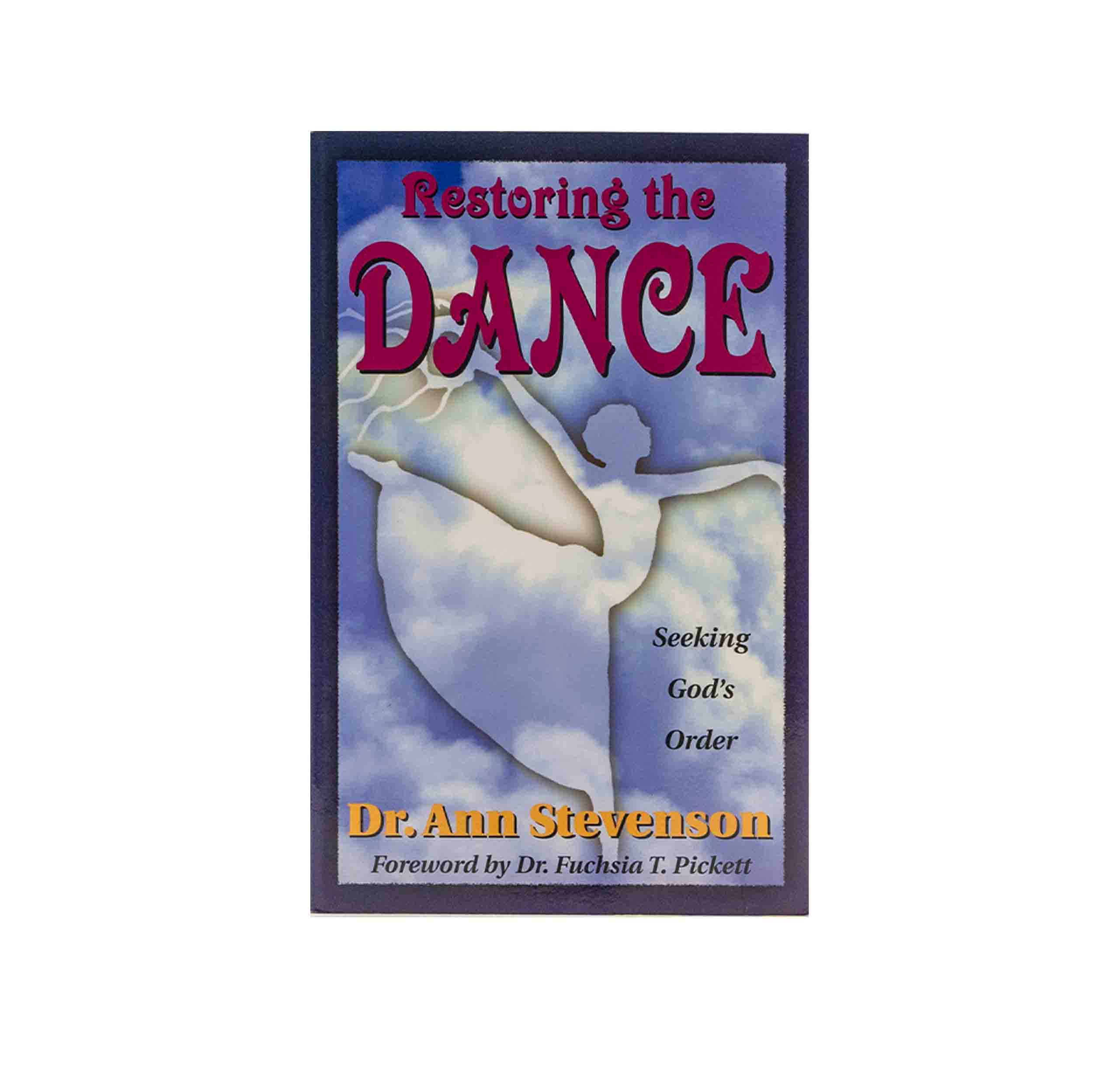 Restoring the Dance: Seeking God's Order