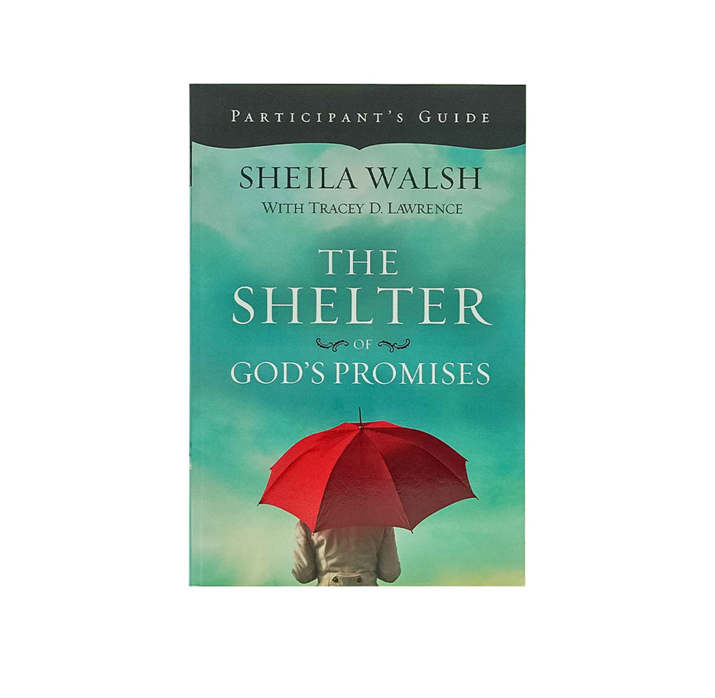 The Shelter of God's Promises Bible Study Participant's Guide