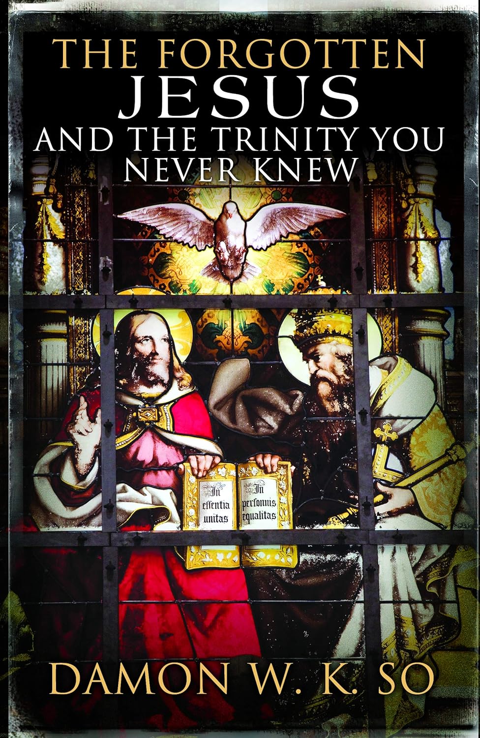 Forgotten Jesus & the Trinity You Never Knew