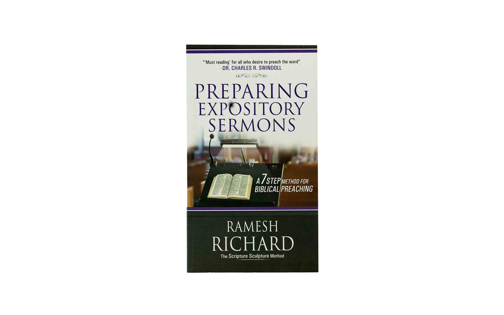 Preparing Expository Sermons: A 7 Step method for Biblical Preaching
