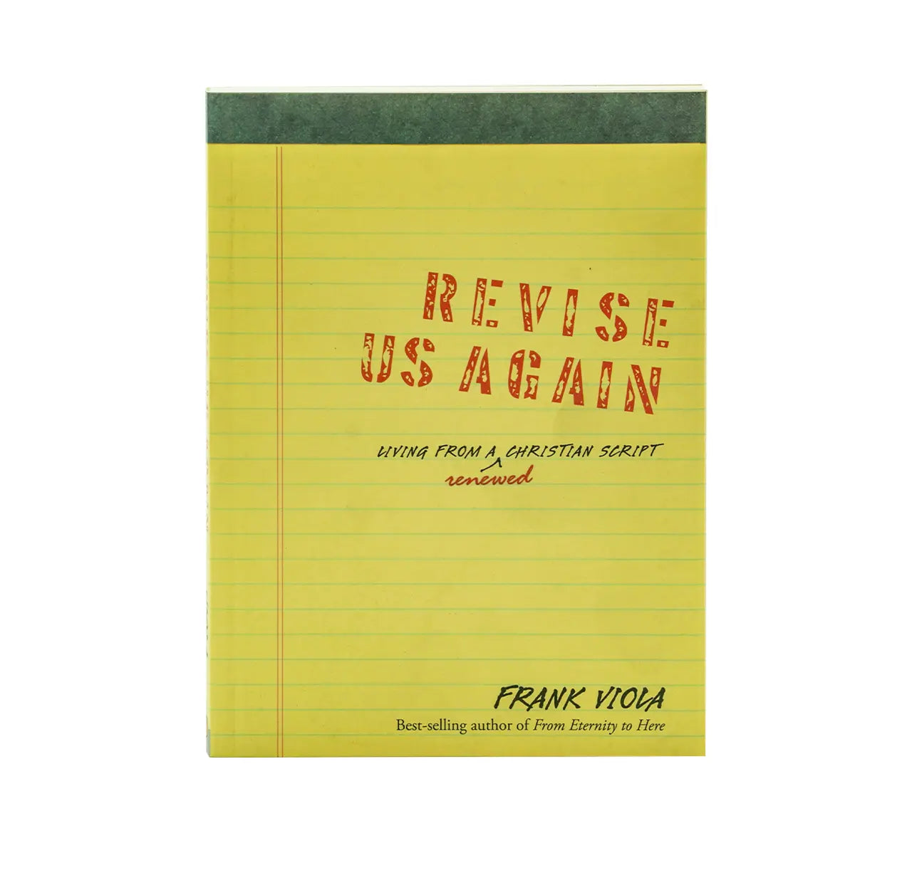 Revise Us Again