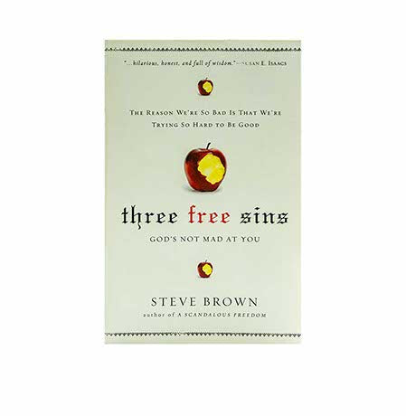 Three Free Sins: God's Not Mad at You