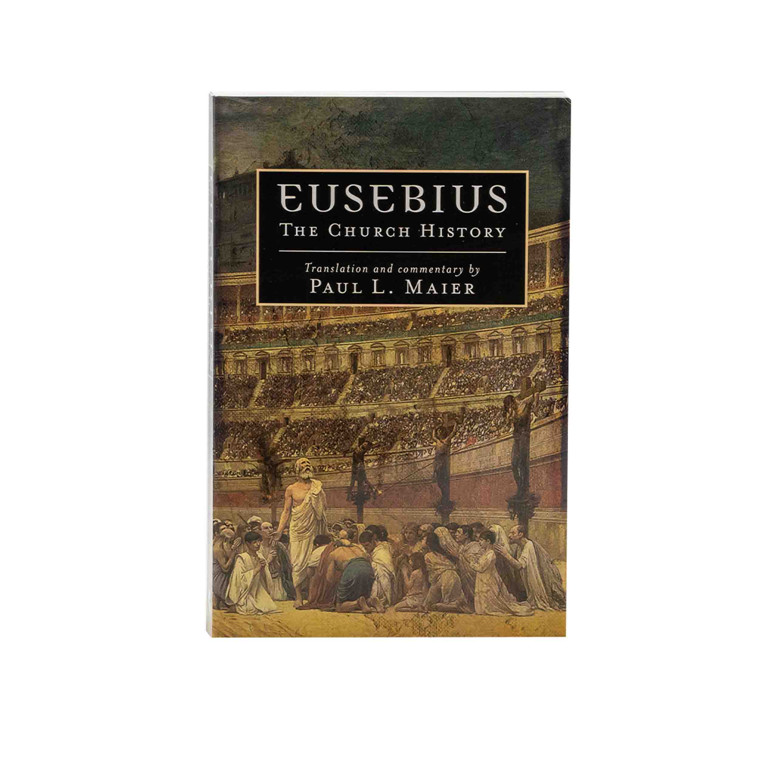 Eusebius: The Church History