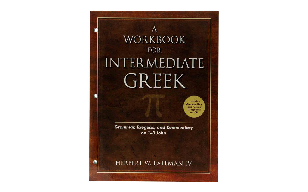 A Workbook for Intermediate Greek: Grammar | Christian Bible Service