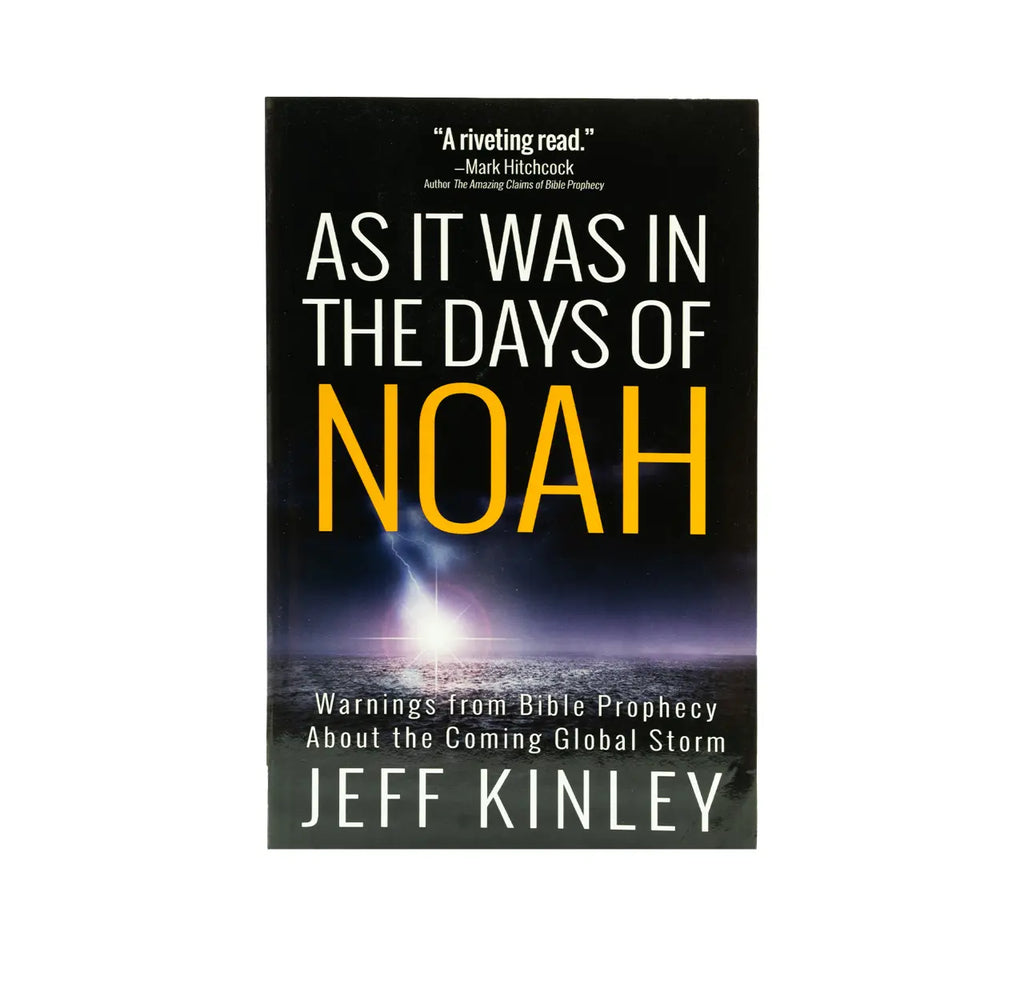 As It Was in the Days of Noah: Warnings from Bible Prophecy about the Coming Global Storm
