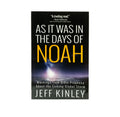 As It Was in the Days of Noah: Warnings from Bible Prophecy about the Coming Global Storm