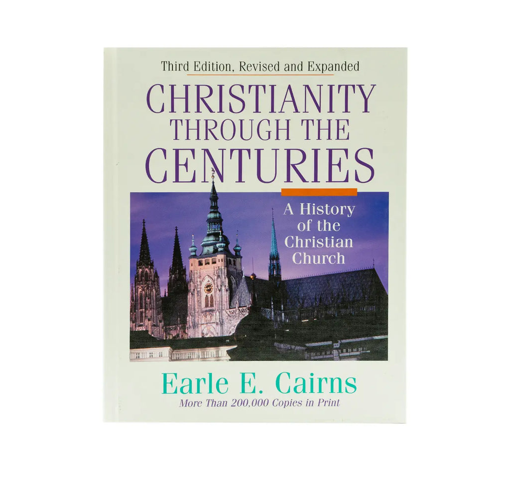 Christianity Through the Centuries: A History of Christian Chruch