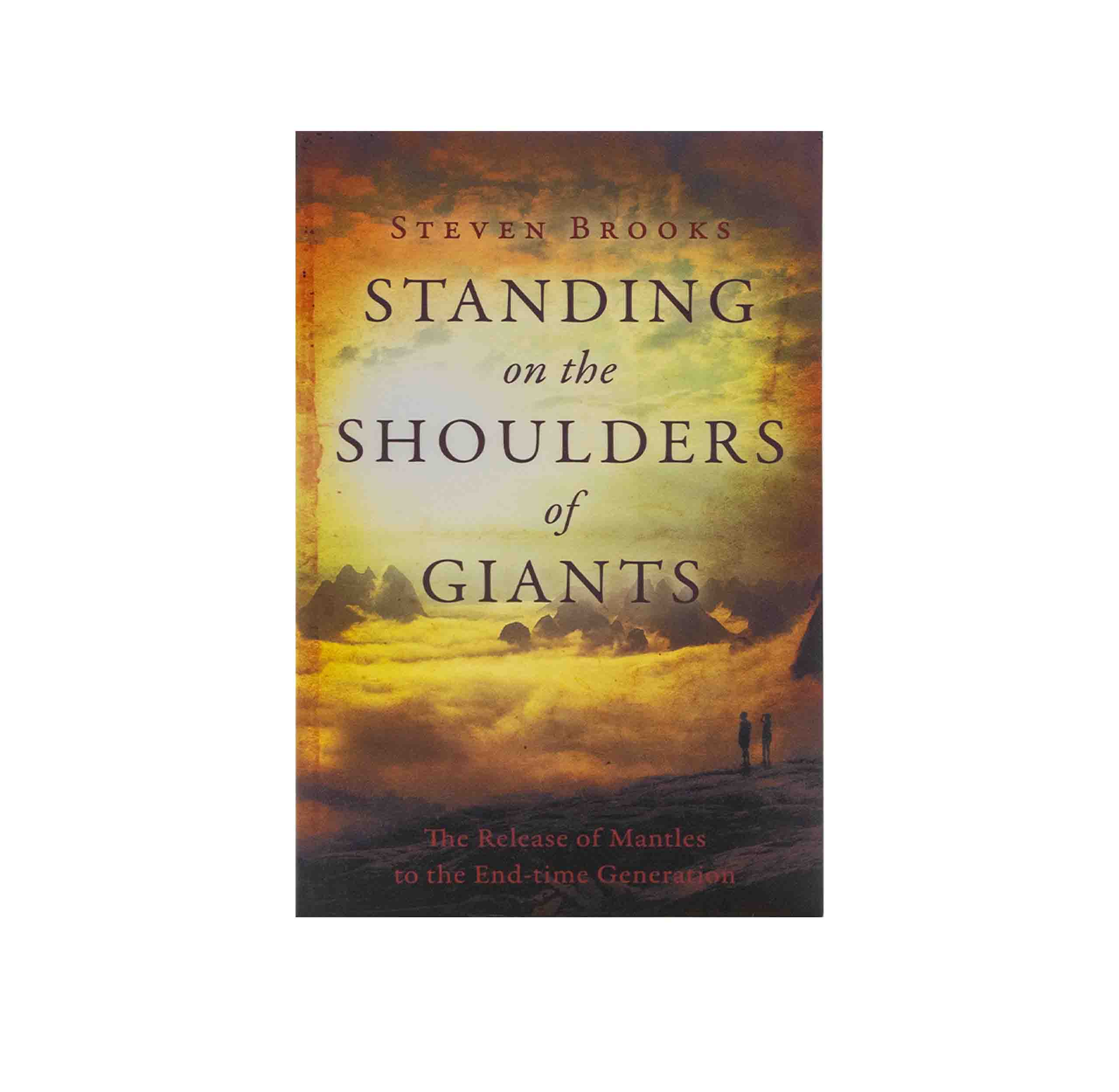 Standing on the Shoulders of Giants: The Release of Mantles to the Endtime Generation