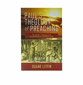 Paul's Theology of Preaching