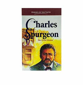 Charles Spurgeon: The Great Orator