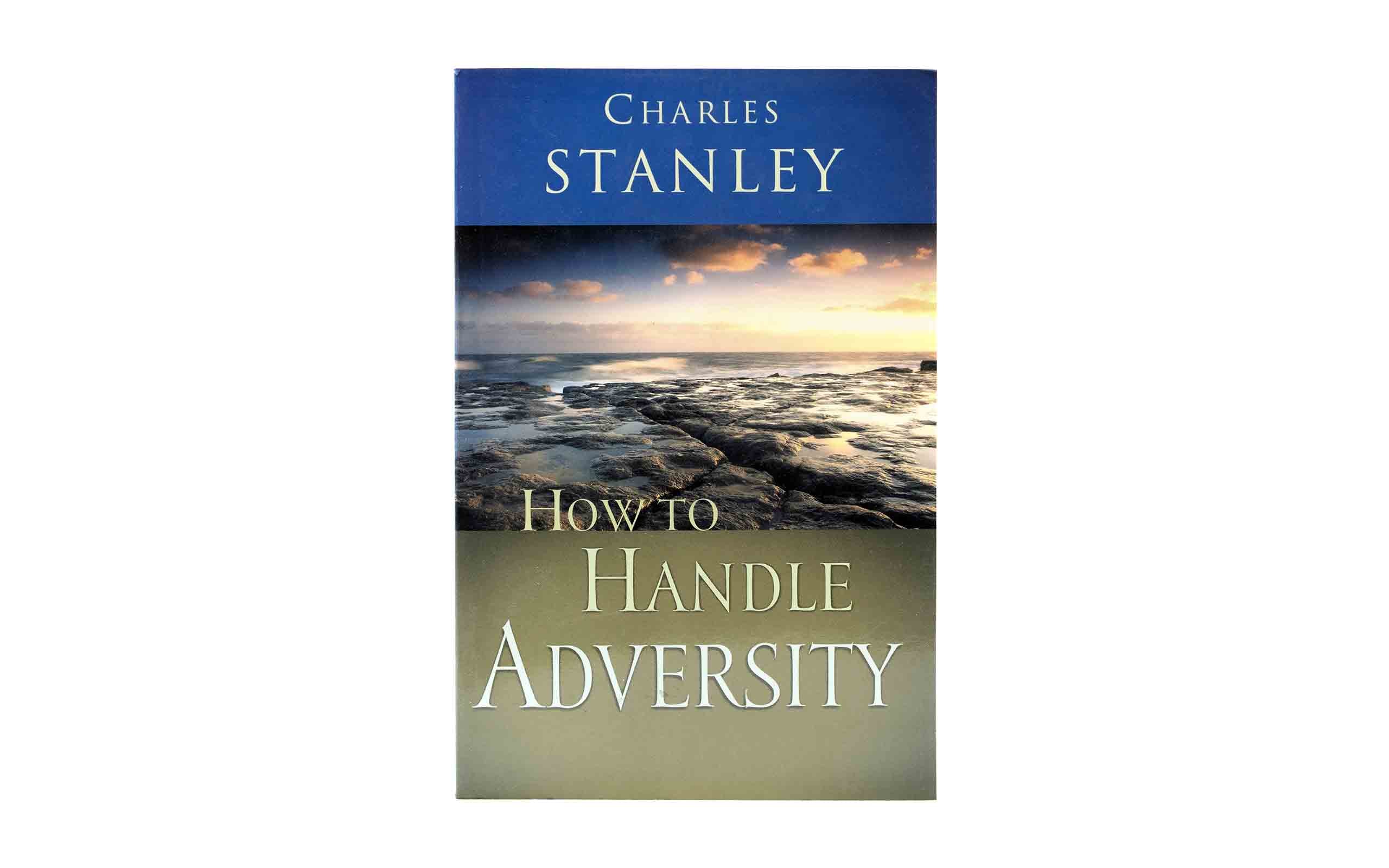 How to Handle Adversity