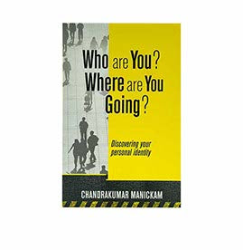 Who are you? where are you Going?: Discovering your Personal Identity