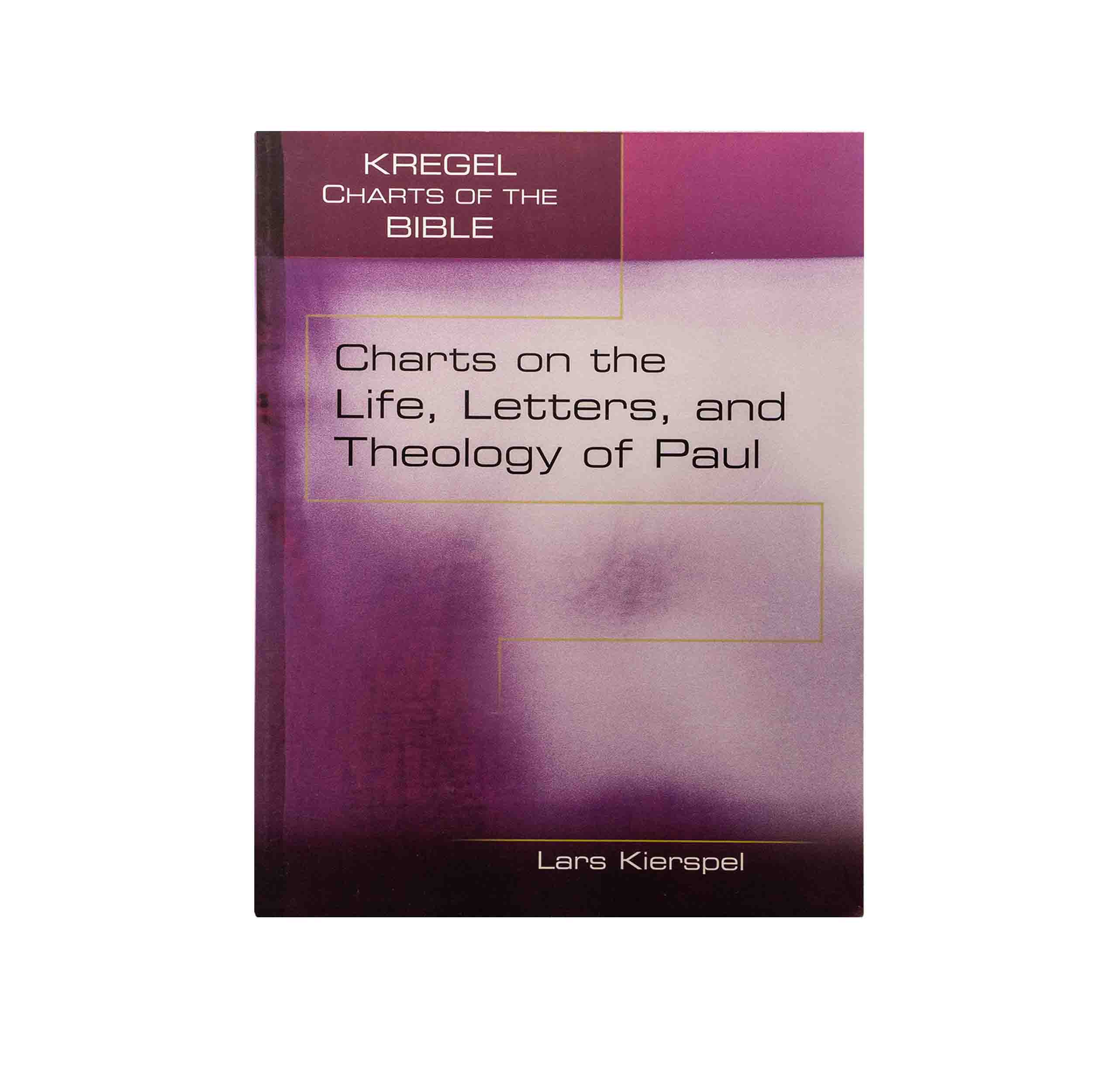 Charts on the Life, Letters, and Theology of Paul