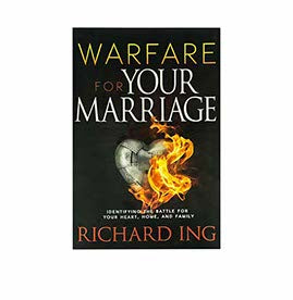 Warfare for Your Marriage: Identifying the Battle for Your Heart, Home, and Family