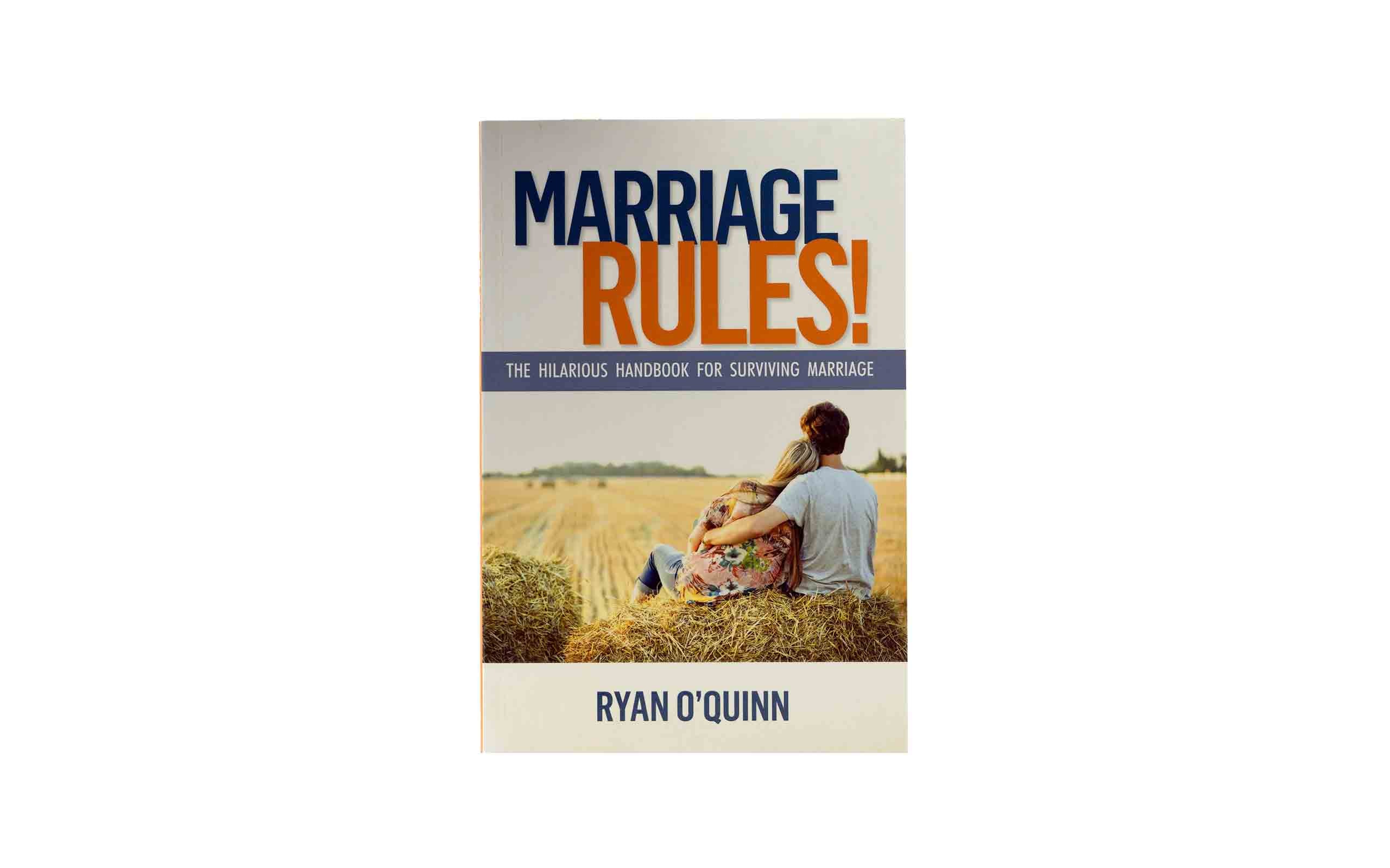Marriage Rules!: The Hilarious Handbook for Surviving Marriage