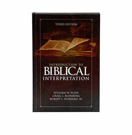 Introduction to Biblical Interpretation: Third Edition