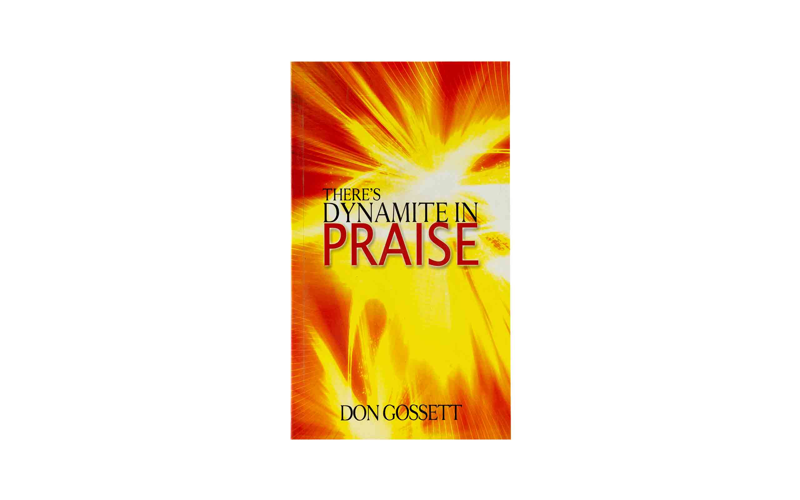 There's Dynamite in Praise