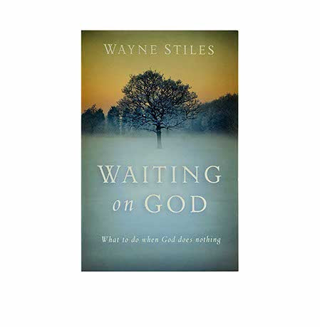 Waiting on God: What to Do When God Does Nothing