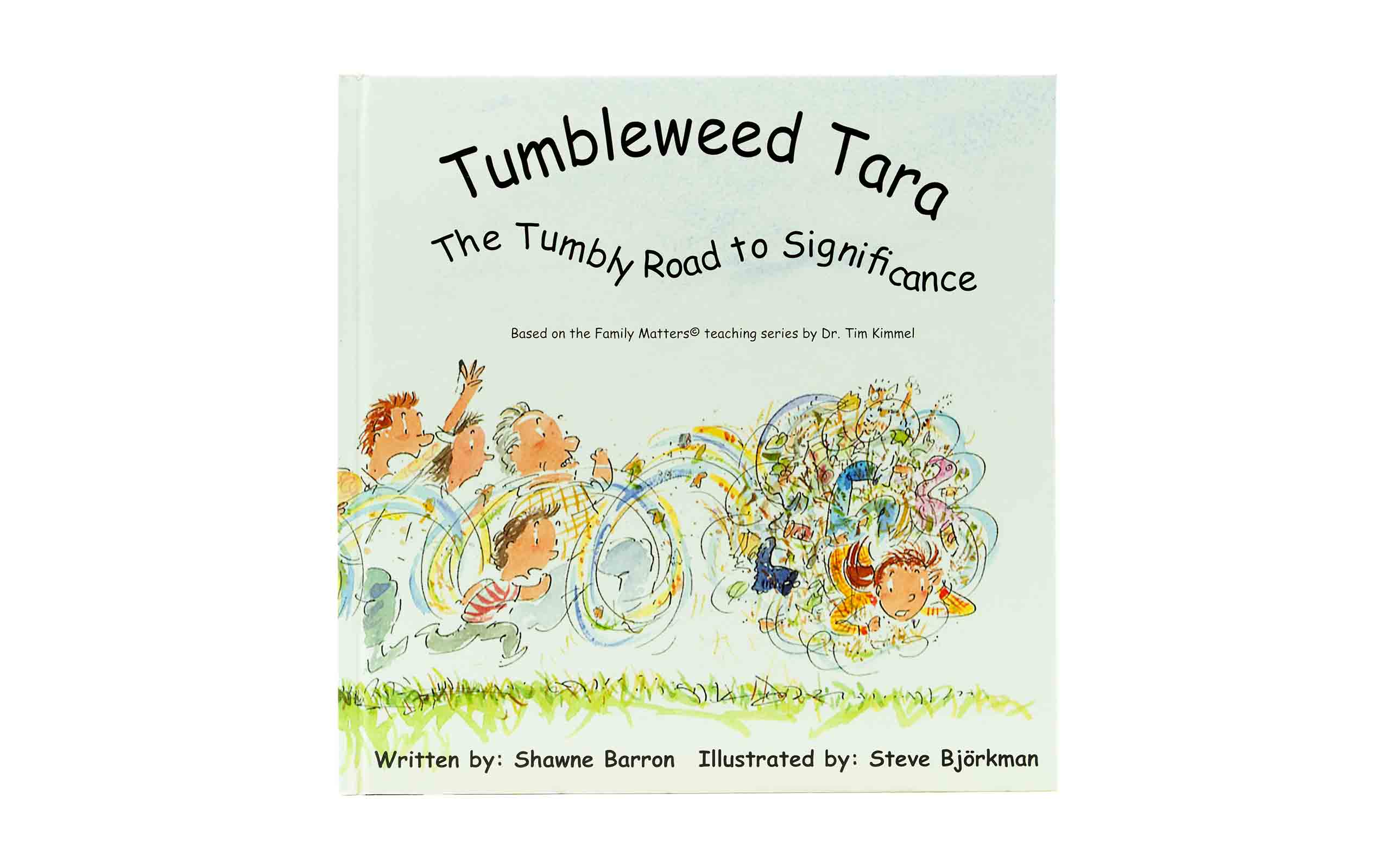 Tumbleweed Tara: The Tumbly Road to Significance