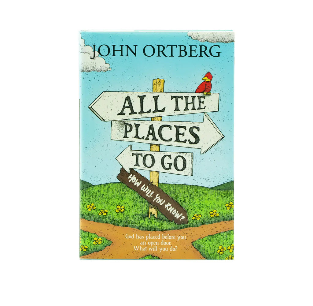 All the Places to Go . . . How will You Know?: God has Placed before You an Open Door. What Will You do?