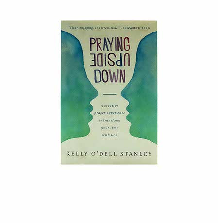 Praying Upside Down