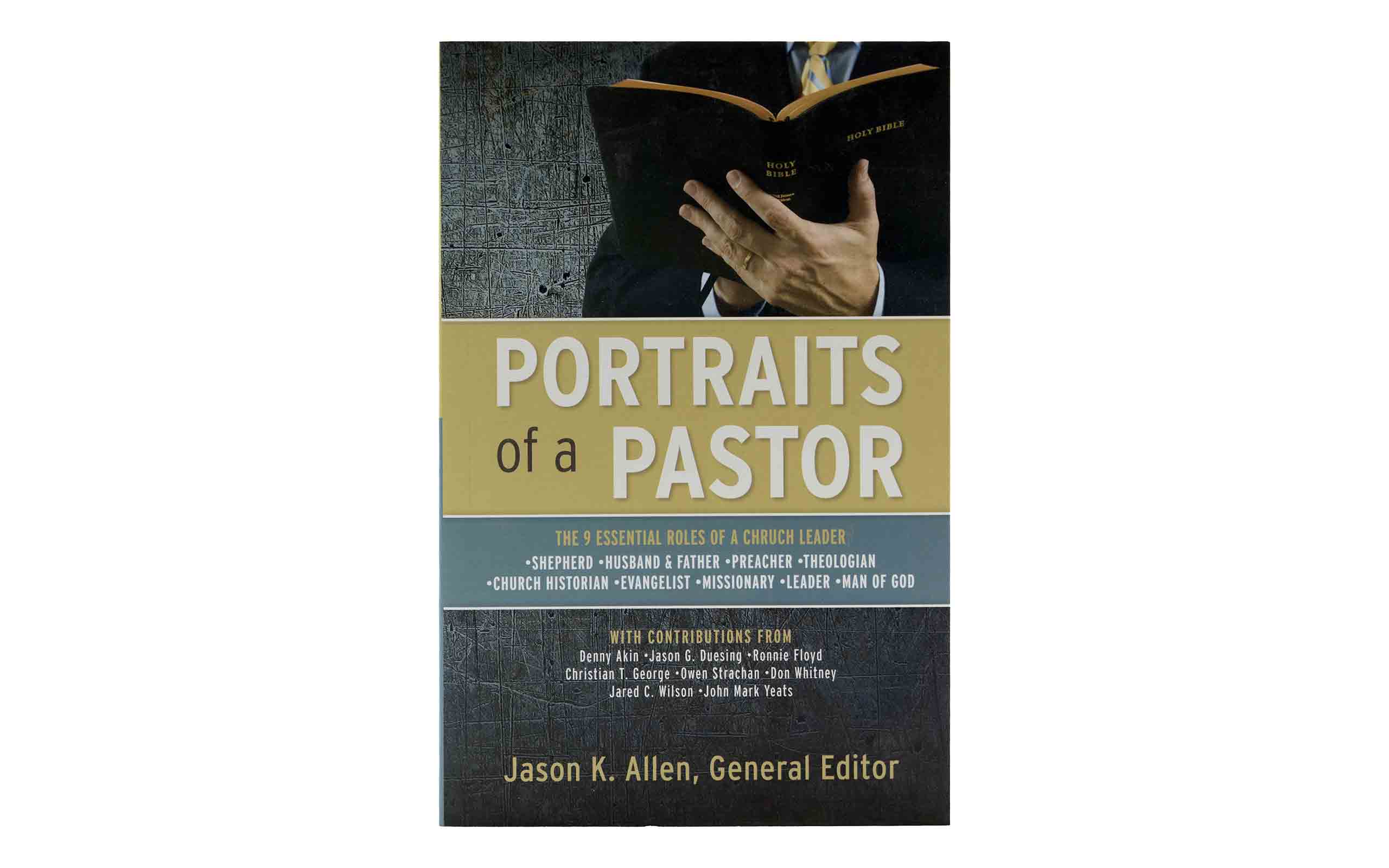 Exploring the 9 Essential Roles of a Church Leader in Christian leadership and Scripture Study through Portraits of a Pastor