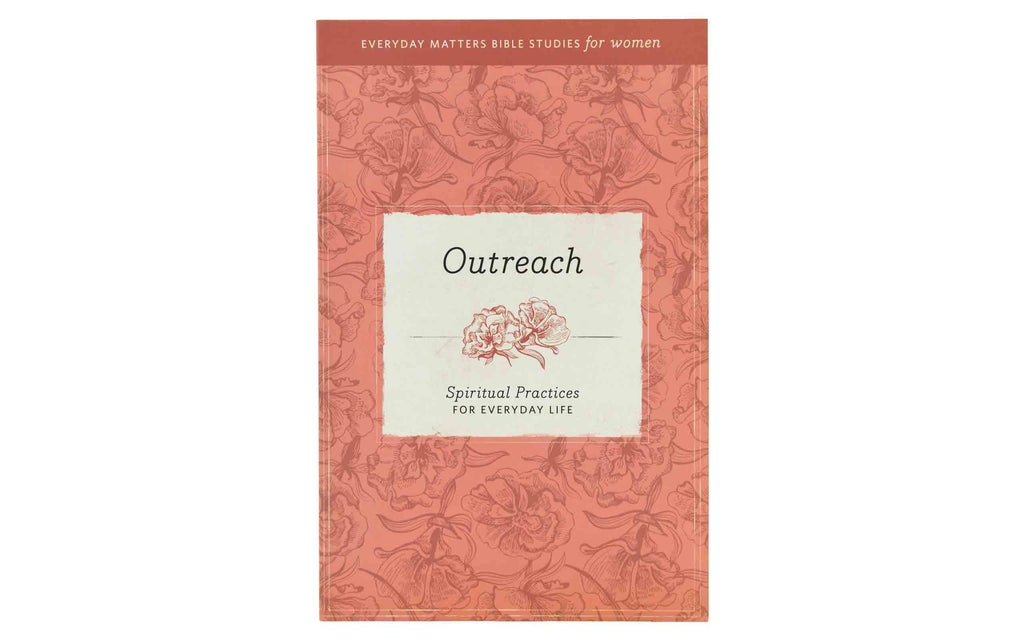 Outreach: Spiritual Practices for everyday Life