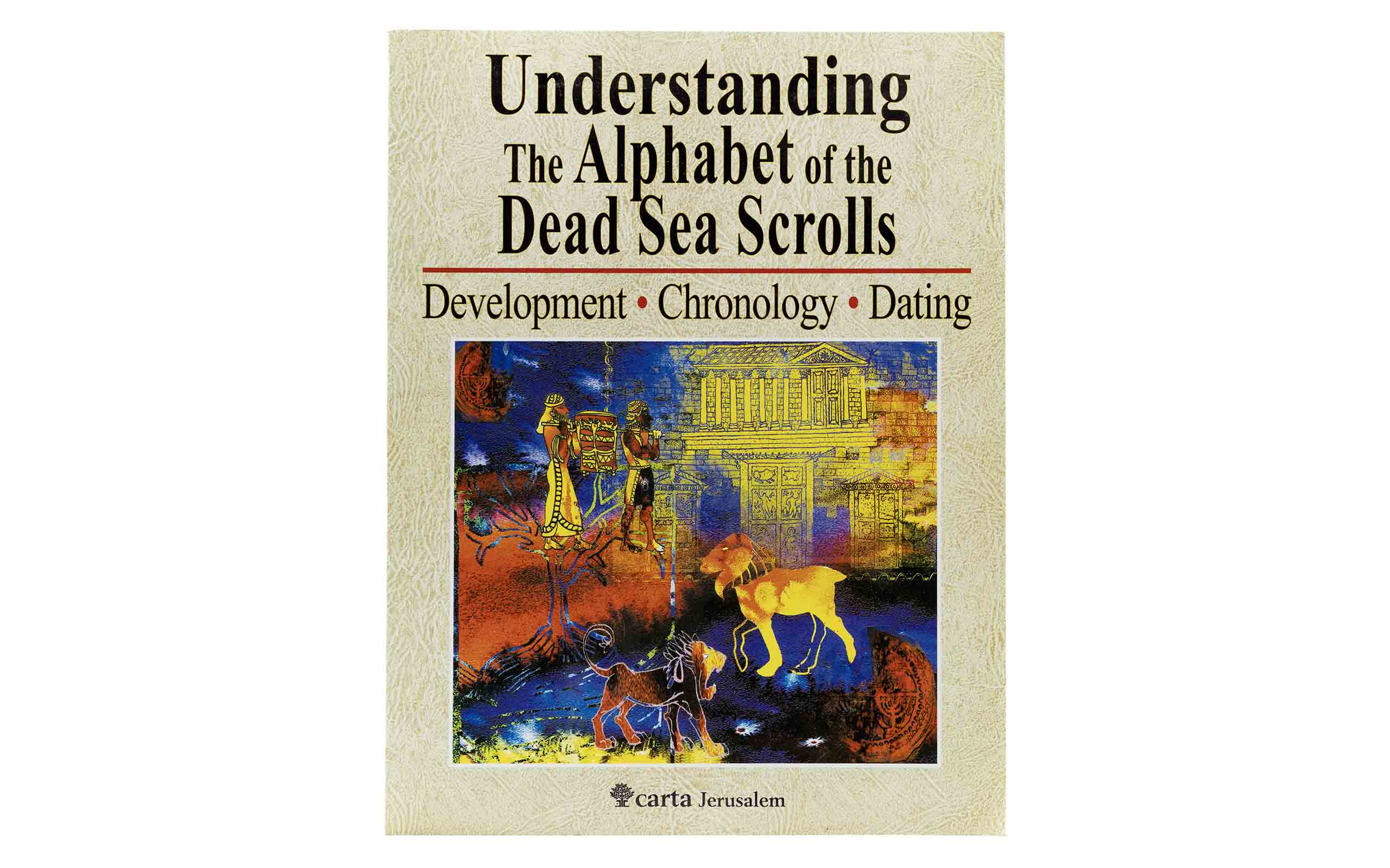 Understanding the Alphabet of the Dead Sea Scrolls