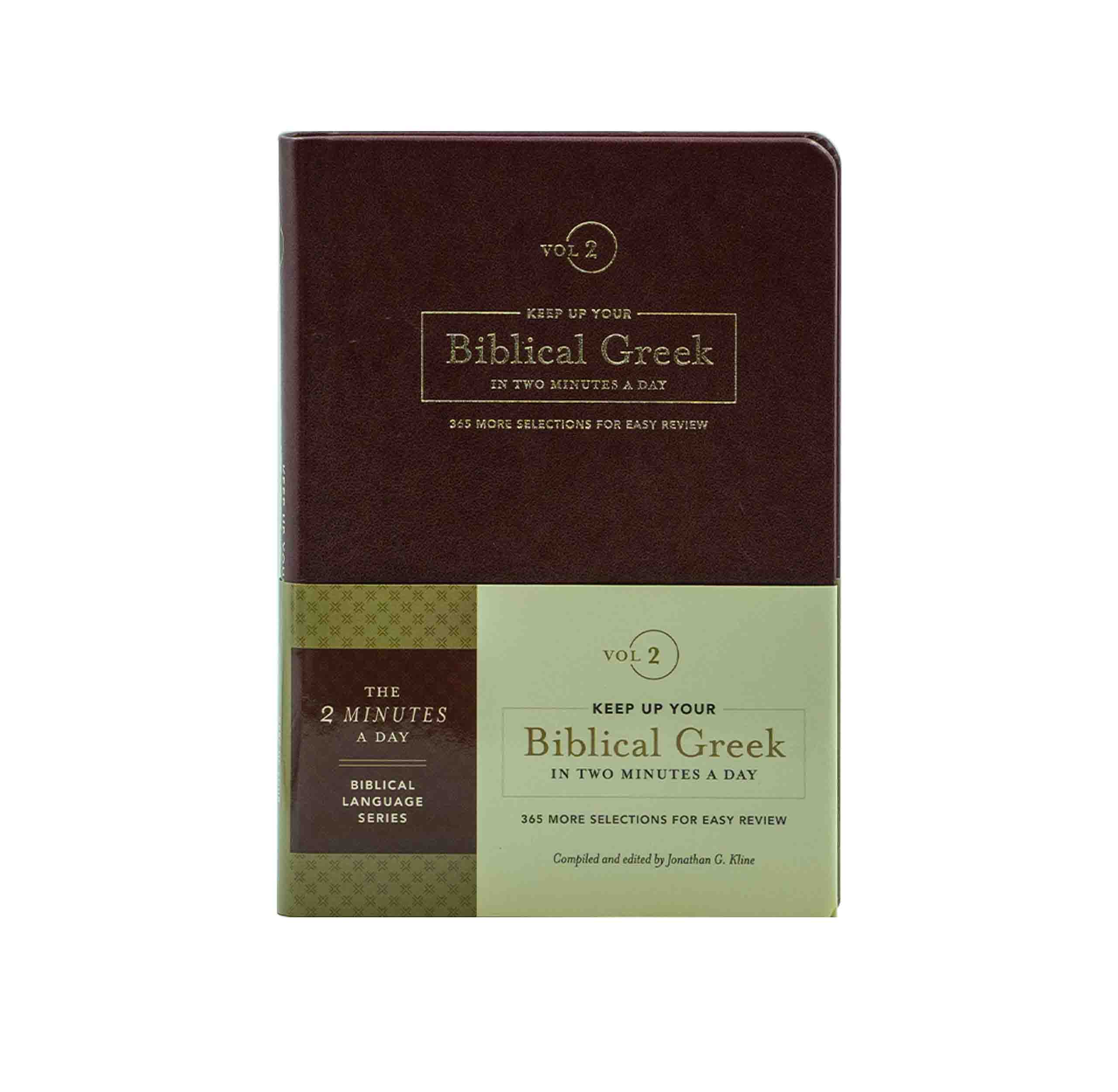 Keep Up Your Biblical Greek In Two Minutes A Day, Volume 2: 365 Selections for Advanced Review