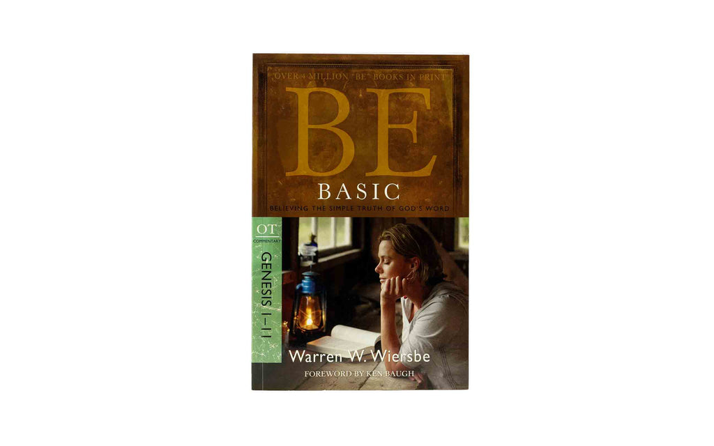 Be Basic(Genesis): Believing the Simple Truth of God's Word.