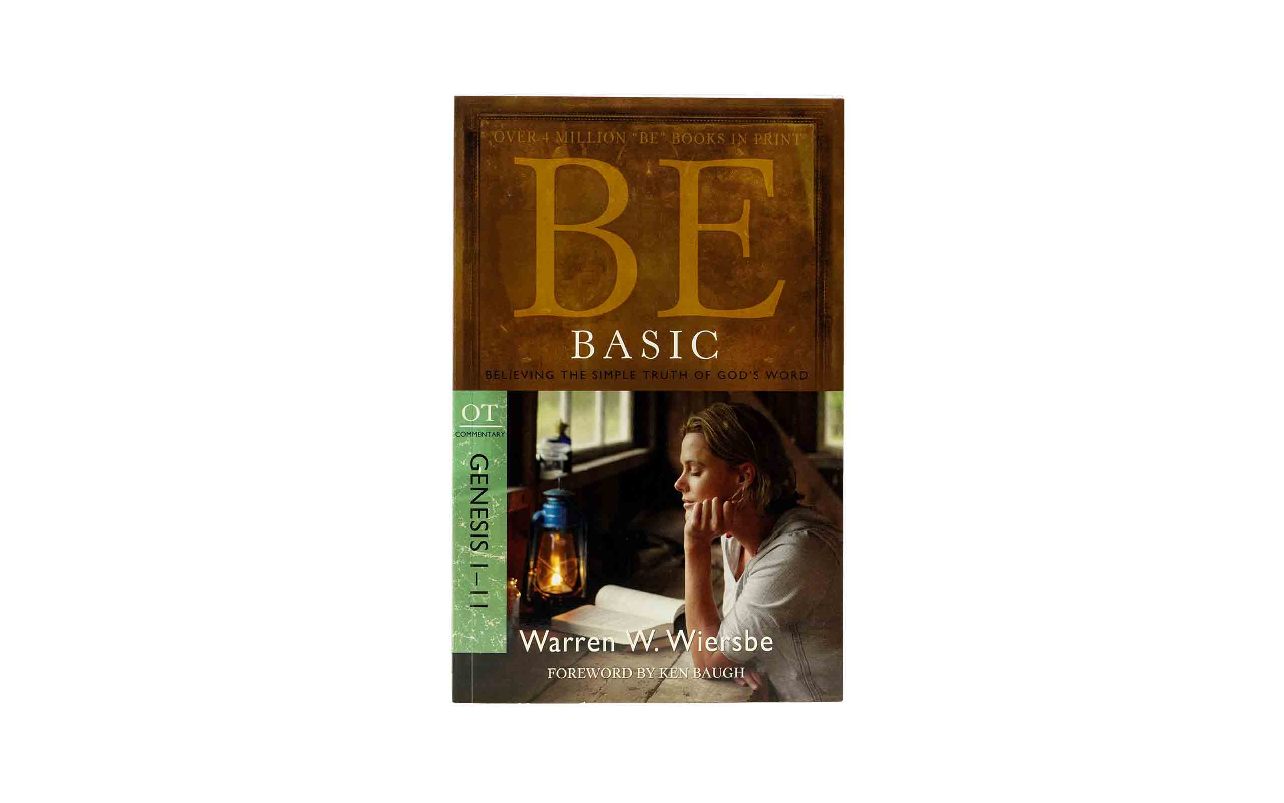Be Basic(Genesis): Believing the Simple Truth of God's Word.