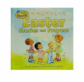 Easter Stories and Prayers (Little Blessings)