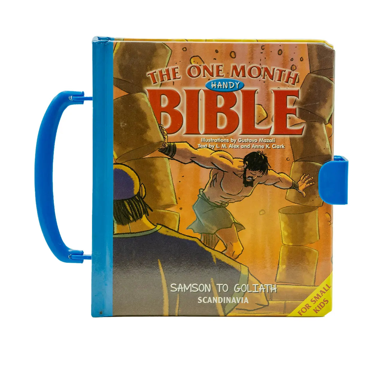The One Month Handy Bible: Samson to Goliath