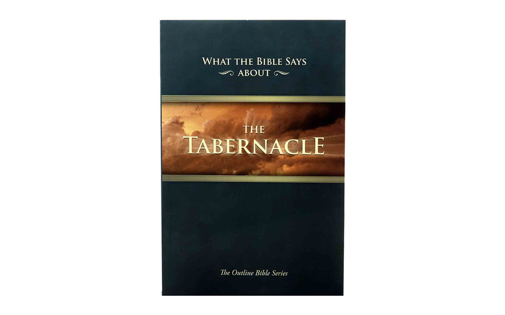 What the Bible Says about the Tabernacle + What Does the Bible Say about . . .: The Combo
