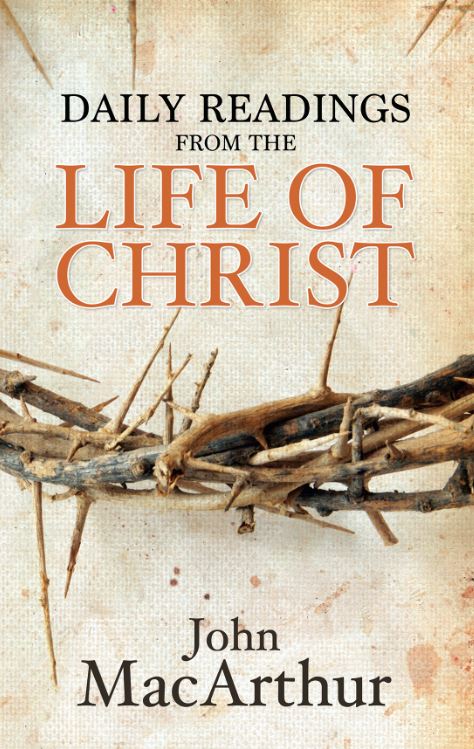 Daily Readings from the Life of Christ | Christian Bible Service