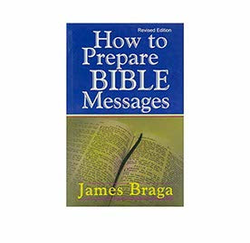 How to Prepare Bible Messages (Revised Edition)