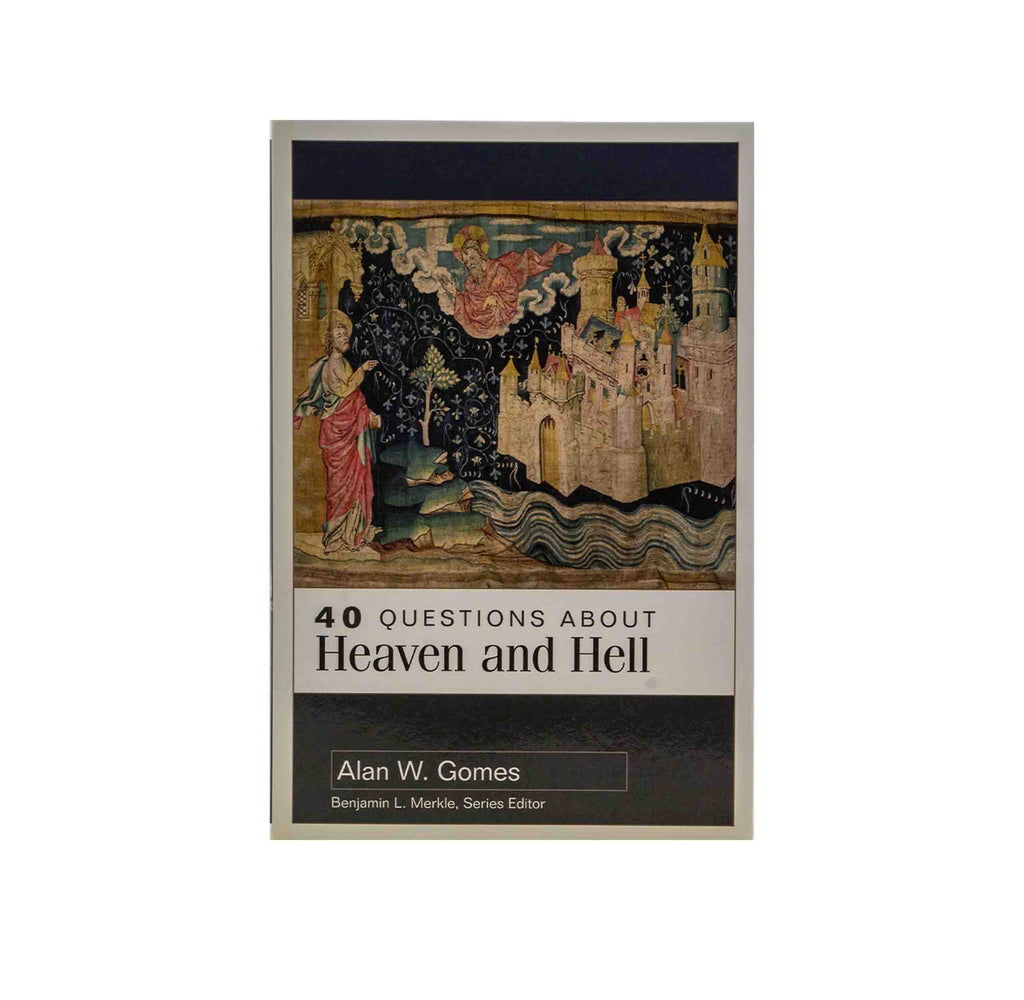 40 Questions about Heaven and Hell