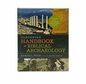 Zondervan Handbook of Biblical Archaeology: A Book by Book Guide to Archaeological Discoveries Related to the Bible