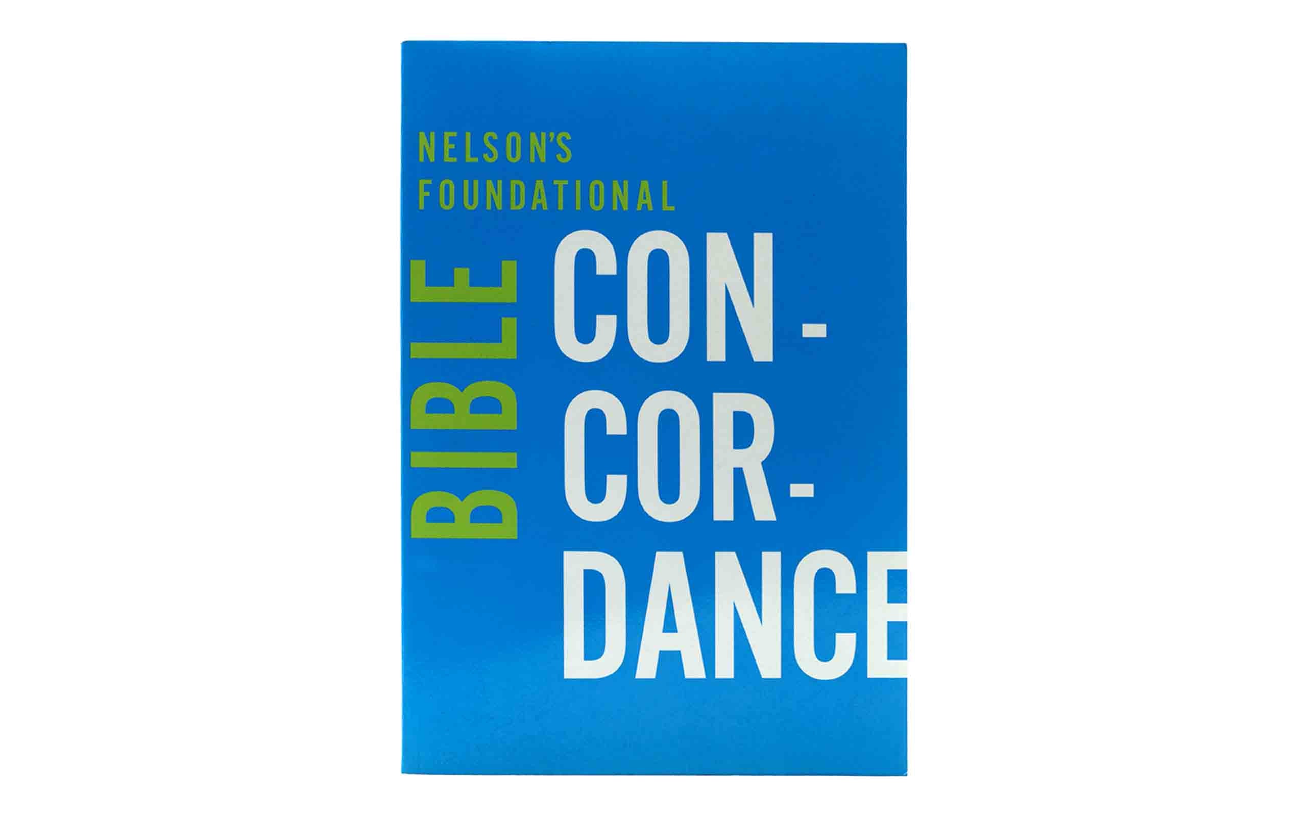 Nelson's Foundational Bible Concordance